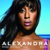 alexandra burke start without you. Alexandra Burke - Start